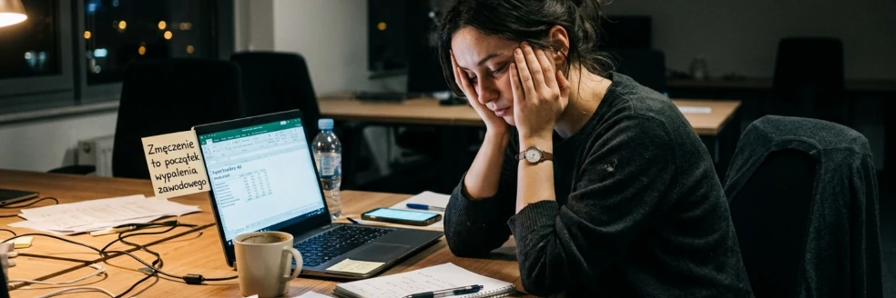 Zmęczenie to początek wypalenia zawodowego
